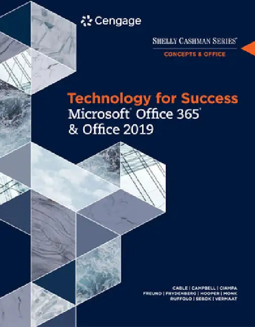 Buy Technology for Success and Shelly Cashman Series Microsoftoffice 365 & Office 2019 (English, Sandra Cable | Jennifer Campbell | Mark Ciampa) — BookShops.in