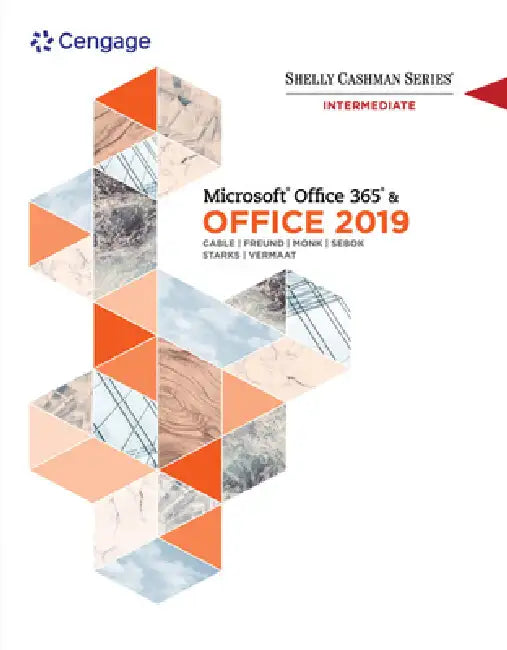 Buy Shelly Cashman Series Microsoftoffice 365 & Office 2019 Intermediate (English, Sandra Cable | Steven Freund | Ellen Monk) — BookShops.in