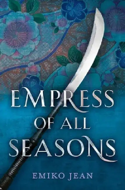 Buy Empress of All Seasons (English, Emiko Jean) — BookShops.in