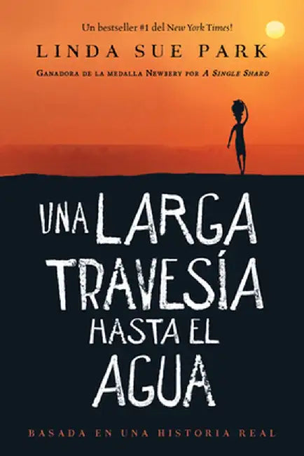 Buy Una Larga Travesía Hasta El Agua (English, Linda Sue Park) — BookShops.in
