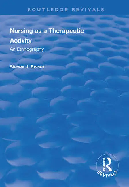 Buy Nursing as a Therapeutic Activity (English, Ersser Steven J) โ BookShops.in