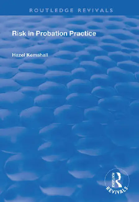 Buy Risk in Probation Practice (English, Kemshall Hazel) — BookShops.in
