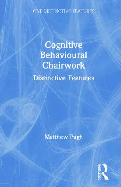 Buy Cognitive Behavioural Chairwork (English, Pugh Matthew) — BookShops.in