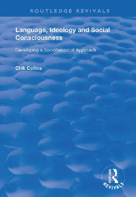 Buy Language, Ideology and Social Consciousness (English, Collins Chik) — BookShops.in