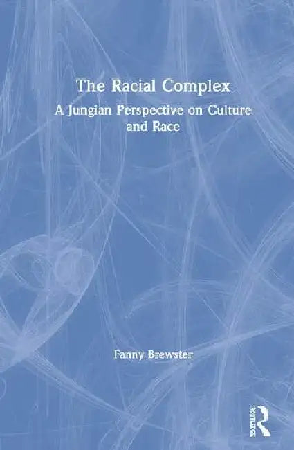 Buy The Racial Complex (English, Brewster Fanny) — BookShops.in