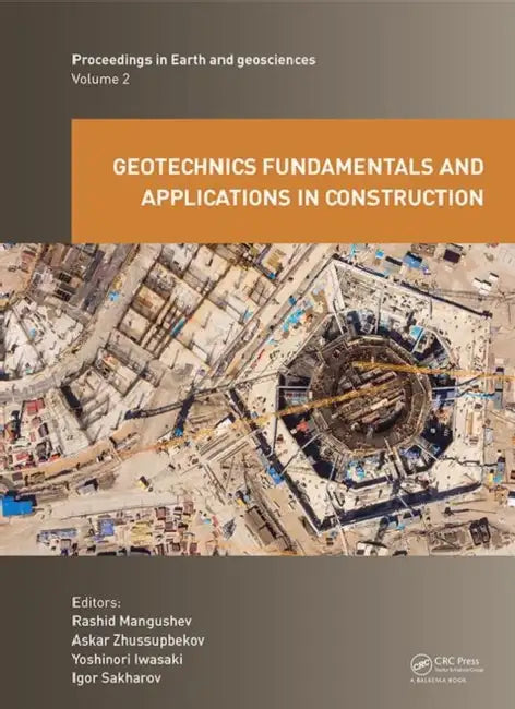 Buy Geotechnics Fundamentals and Applications in Construction (English, Mangushev Rashid | Askar Zhussupbekov | Yoshinori Iwasaki) — BookShops.in