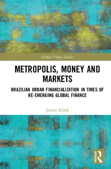 Buy Metropolis, Money and Markets (English, Klink Jeroen) — BookShops.in