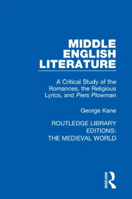 Buy Middle English Literature | by Kane George | Routledge | by  — BookShops.in