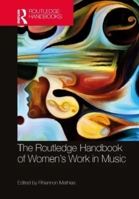 Buy The Routledge Handbook of Women's Work in Music (English, Mathias Rhiannon) — BookShops.in