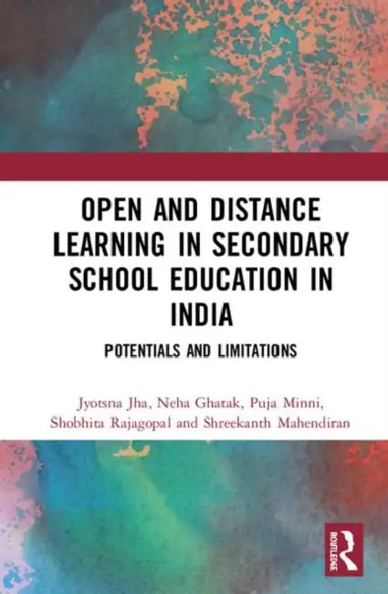 Buy Open and Distance Learning in Secondary School Education in India (English, Jha Jyotsna | Neha Ghatak | Puja Minni) — BookShops.in