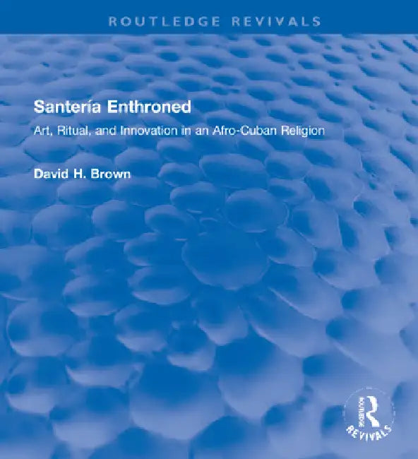 Buy SanterÃa Enthroned (English, Brown David H.) — BookShops.in