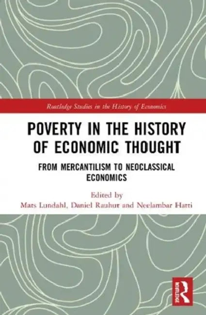 Buy Poverty in the History of Economic Thought (English, Lundahl Mats | Daniel Rauhut | Neelambar Hatti) — BookShops.in