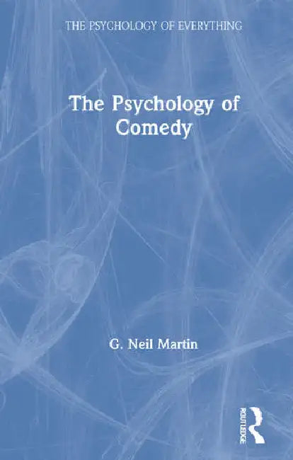 Buy The Psychology of Comedy (English, Martin G Neil) — BookShops.in