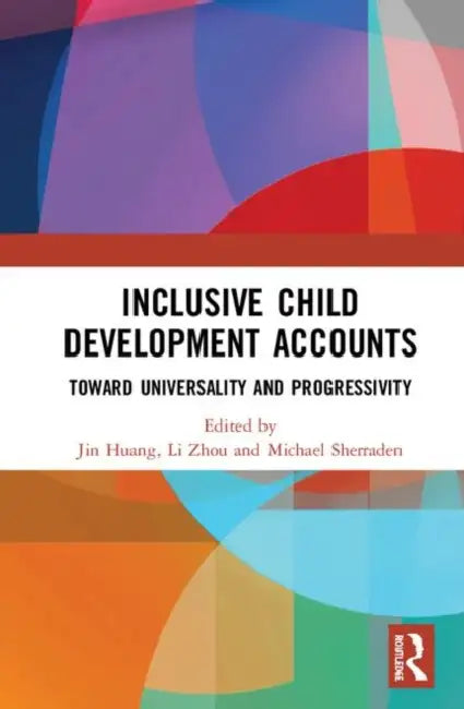 Buy Inclusive Child Development Accounts (English, Huang Jin | Li Zou | Michael Sherraden) — BookShops.in