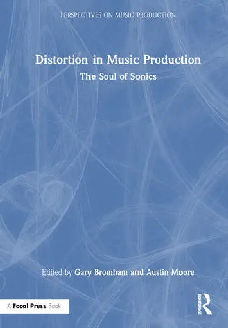 Buy Distortion in Music Production (English, Bromham Gary | Austin Moore) — BookShops.in