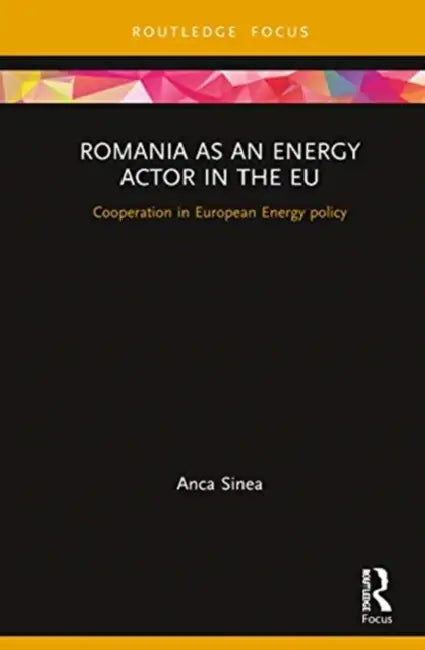 Buy Romania as an Energy Actor in the EU (English, Sinea Anca) — BookShops.in