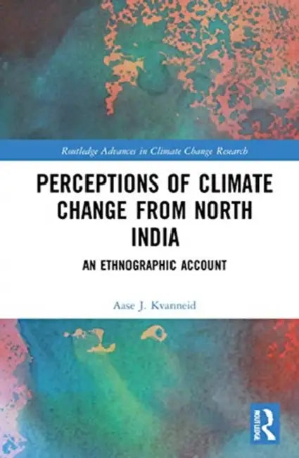Buy Perceptions of Climate Change from North India (English, Kvanneid Aase J.) — BookShops.in