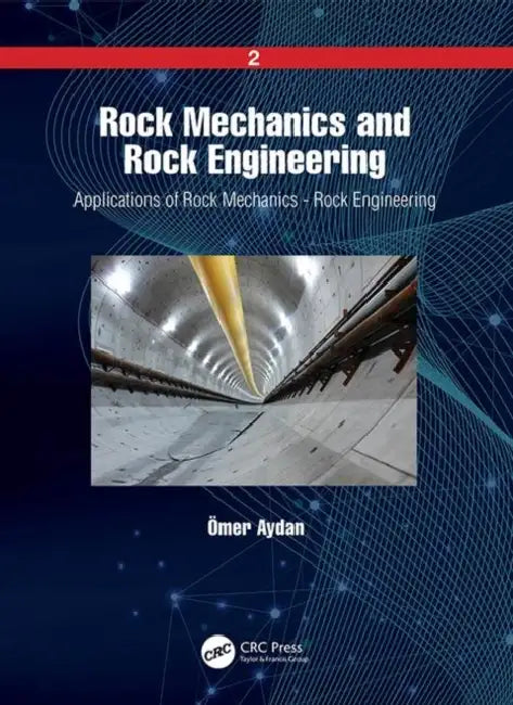 Buy Rock Mechanics and Rock Engineering (English, Aydan Ömer) — BookShops.in