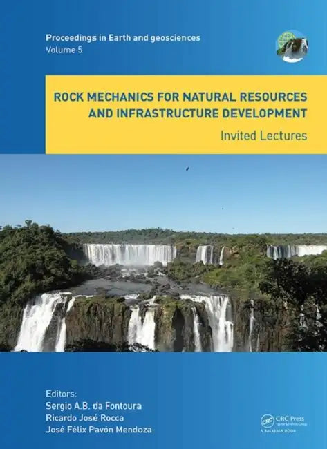 Buy Rock Mechanics for Natural Resources and Infrastructure Development - Invited Lectures (English, da Fontoura Sérgio | Ricardo Rocca | José Mendoza) — BookShops.in