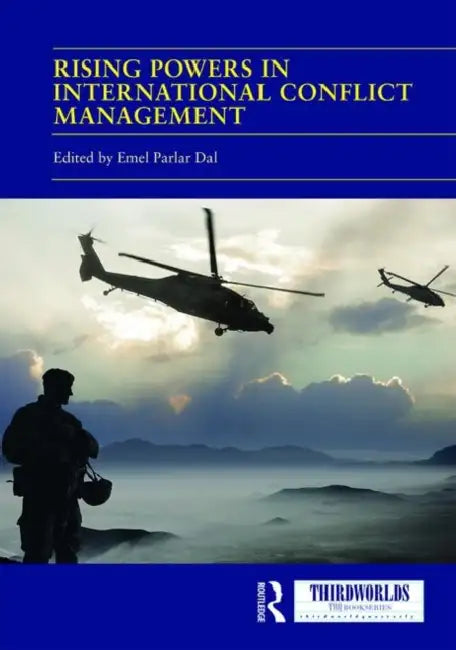 Buy Rising Powers in International Conflict Management (English, Dal Emel Parlar) — BookShops.in