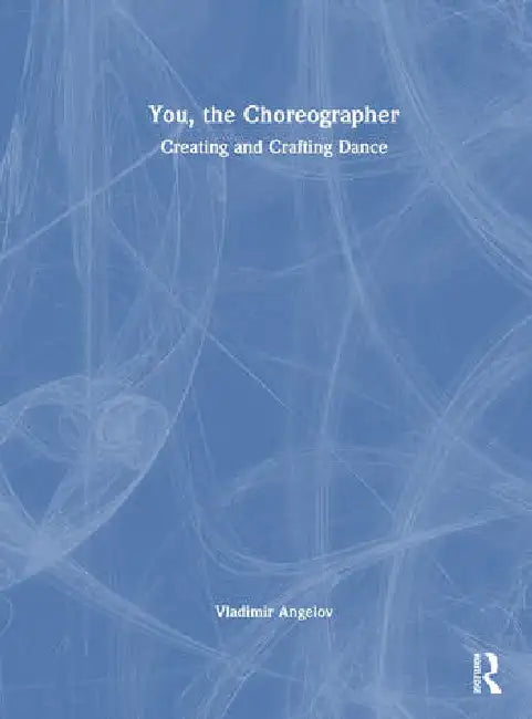 Buy You, the Choreographer (English, Angelov Vladimir) — BookShops.in