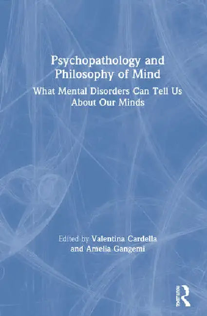 Buy Psychopathology and Philosophy of Mind | by Cardella Valentina | Amelia Gangemi | Routledge | by Cardella Valentina | Amelia Gangemi | Routledge | by Cardella Valentina | Amelia Gangemi | Routledge | by Cardella Valentina | Amelia Gangemi | Routledge | by Cardella Valentina | Amelia Gangemi | Routledge | by Cardella Valentina | Amelia Gangemi | Routledge | by Cardella Valentina | Amelia Gangemi | Routledge | by Cardella Valentina | Amelia Gangemi | Routledge | by Cardella Valentina | Amelia Gang — BookShops.in