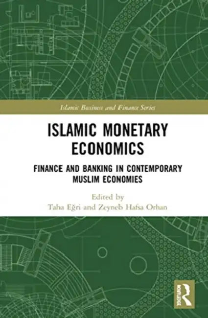 Buy Islamic Monetary Economics (English, Egri Taha | Zeyneb Hafsa Orhan) — BookShops.in