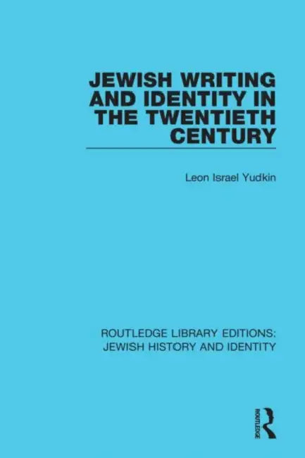 Buy Jewish Writing and Identity in the Twentieth Century (English, Yudkin Leon Israel) โ BookShops.in
