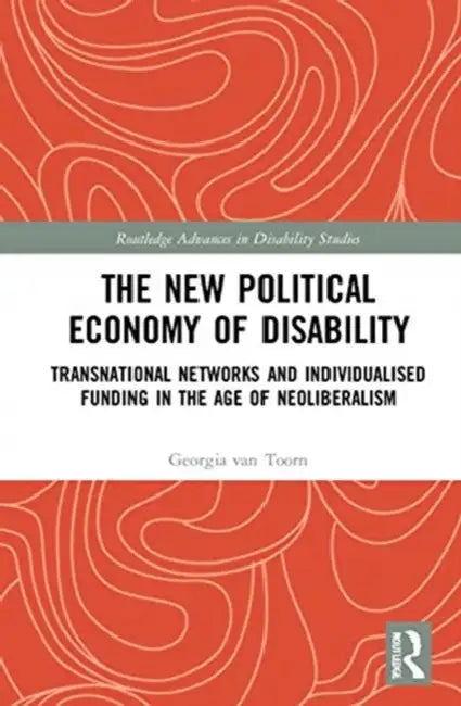 Buy The New Political Economy of Disability (English, van Toorn Georgia) — BookShops.in