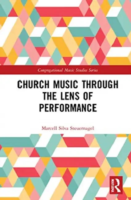 Buy Church Music Through the Lens of Performance (English, Steuernagel Marcell Silv) — BookShops.in