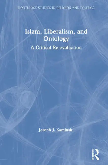 Buy Islam, Liberalism, and Ontology (English, Kaminski Joseph J.) โ BookShops.in