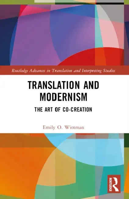Buy Translation and Modernism (English, Wittman Emily O.) โ BookShops.in