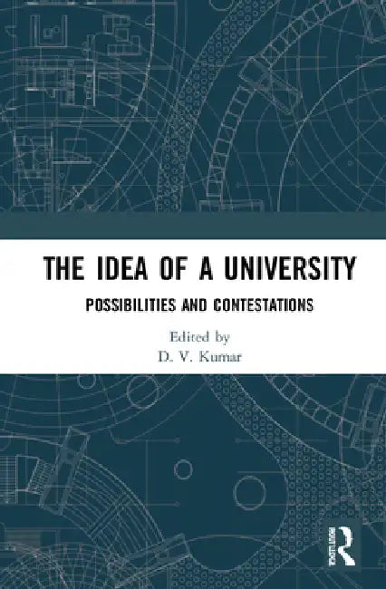 Buy The Idea of a University (English, Kumar D. V.) — BookShops.in
