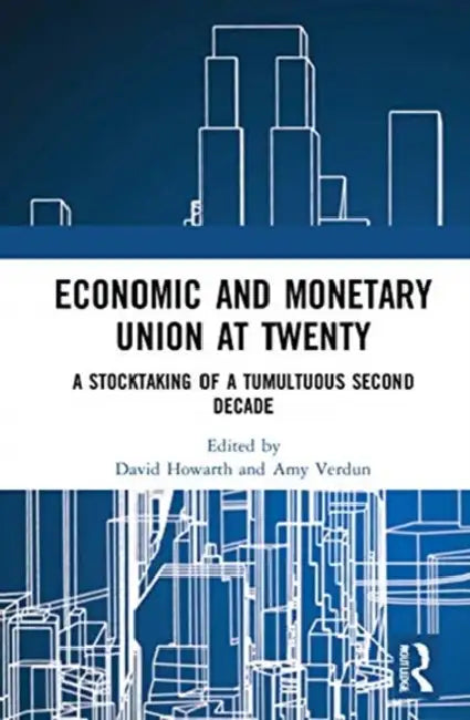 Buy Economic and Monetary Union at Twenty (English, Howarth David | Amy Verdun) — BookShops.in