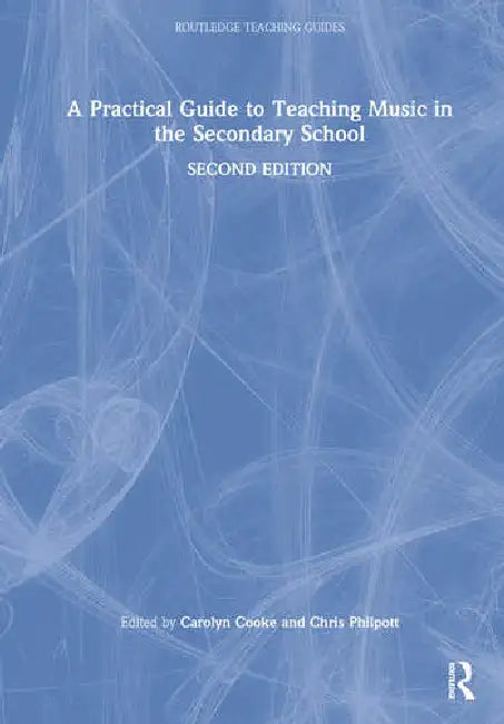 Buy A Practical Guide to Teaching Music in the Secondary School (English, Cooke Carolyn | Chris Philpott) β BookShops.in