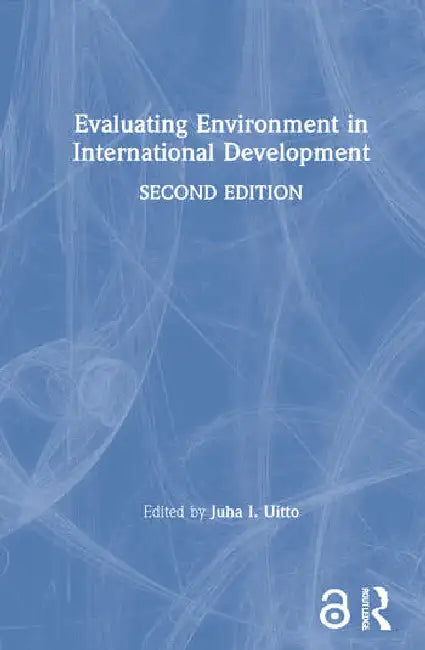 Buy Evaluating Environment in International Development by Uitto Juha I. | Routledge | English | Paperback | 2nd Edition — BookShops.in