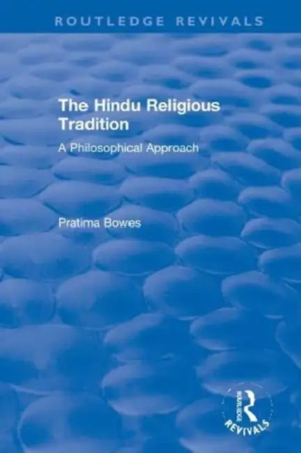 Buy The Hindu Religious Tradition (English, Bowes Pratima) โ BookShops.in