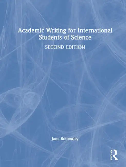 Buy Academic Writing for International Students of Science (English, Bottomley Jane) — BookShops.in