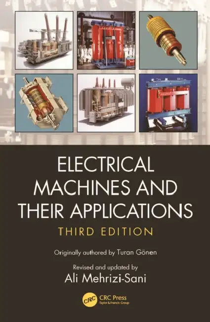 Buy Electrical Machines and Their Applications (English, Turan Gonen | Ali Mehrizi-Sani) — BookShops.in