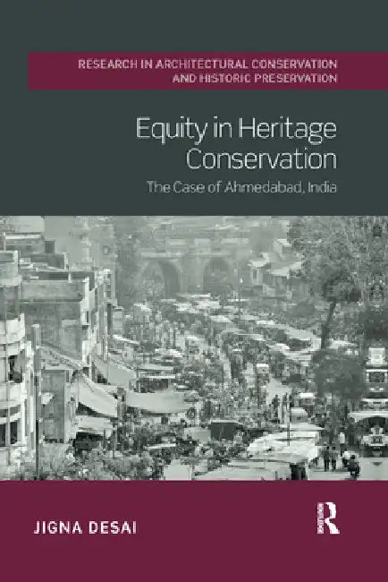 Buy Equity in Heritage Conservation (English, Jigna Desai) — BookShops.in