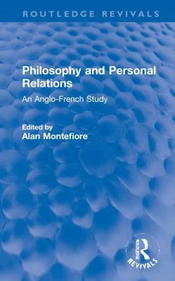 Buy Philosophy and Personal Relations (English, Montefiore Alan) โ BookShops.in