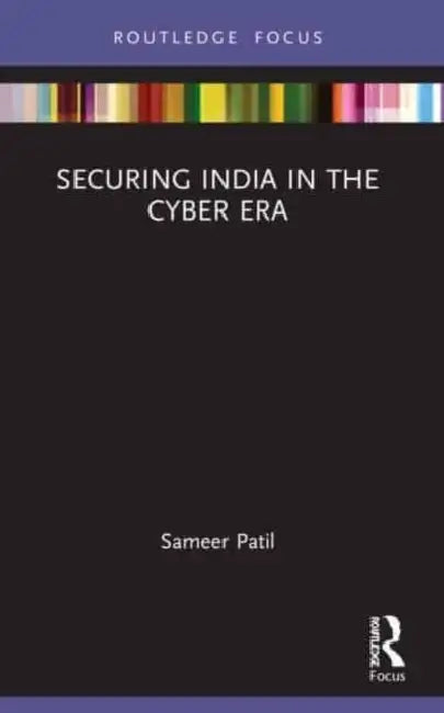 Buy Securing India in the Cyber Era (English, Patil Sameer) — BookShops.in