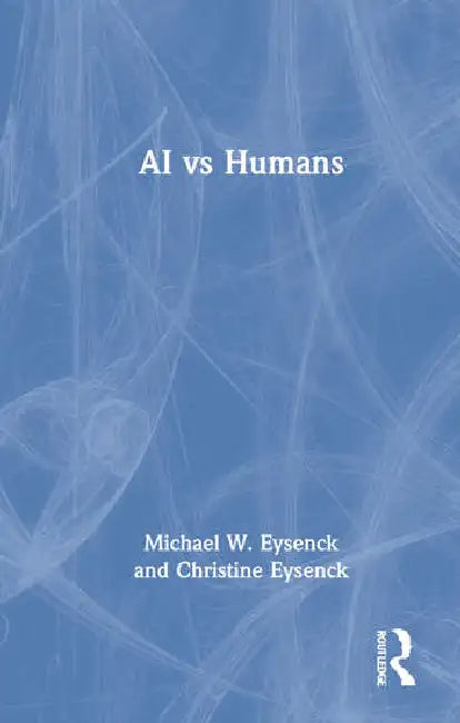 Buy AI Vs Humans (English, Eysenck Michael W. | Christine Eysenck) — BookShops.in