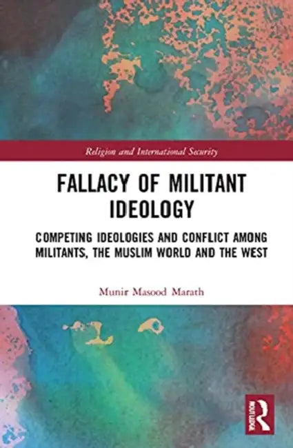 Buy Fallacy of Militant Ideology (English, Marath Munir Masood) — BookShops.in