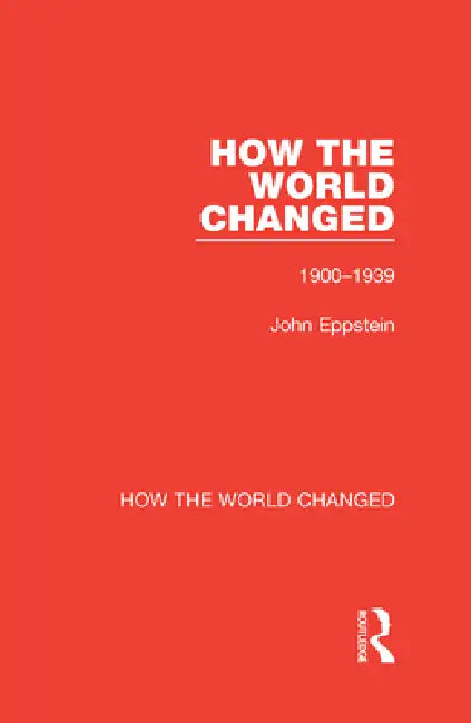 Buy How the World Changed (English, Eppstein John) โ BookShops.in