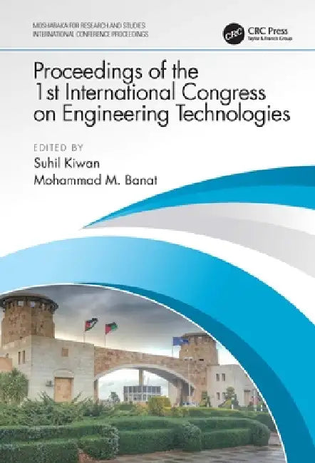 Buy Proceedings of the 1st International Congress on Engineering Technologies (English, Kiwan Suhil | Mohammad Banat) — BookShops.in