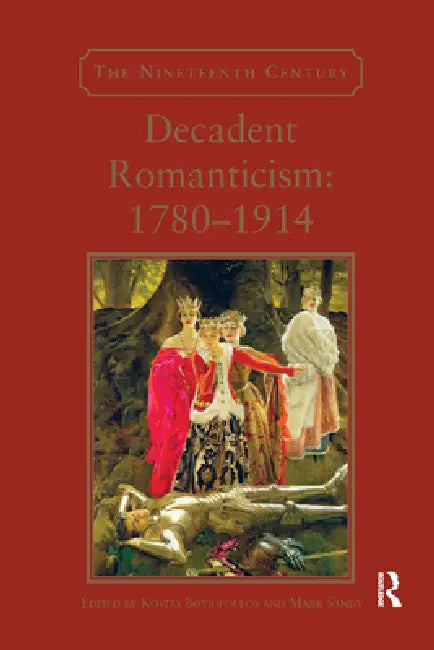 Buy Decadent Romanticism (English, Kostas Boyiopoulos | Mark Sandy) — BookShops.in