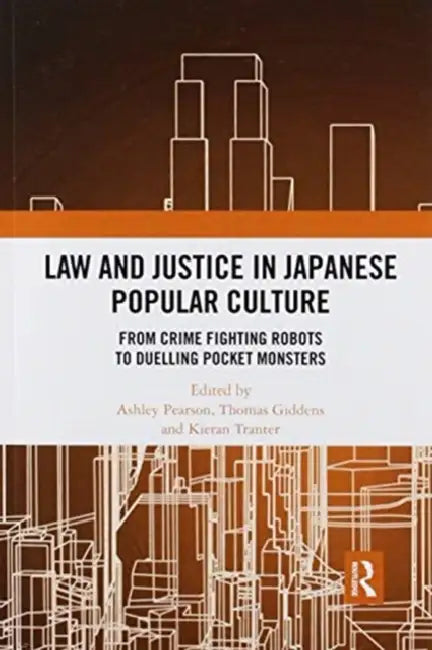 Buy Law and Justice in Japanese Popular Culture (English, Ashley Pearson | Thomas Giddens | Kieran Tranter) — BookShops.in