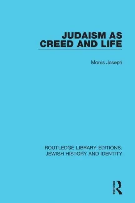 Buy Judaism as Creed and Life (English, Joseph Morris) โ BookShops.in