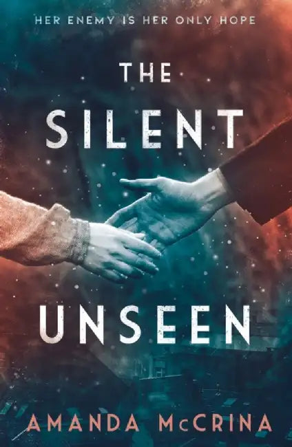 Buy The Silent Unseen (English, Amanda McCrina) — BookShops.in